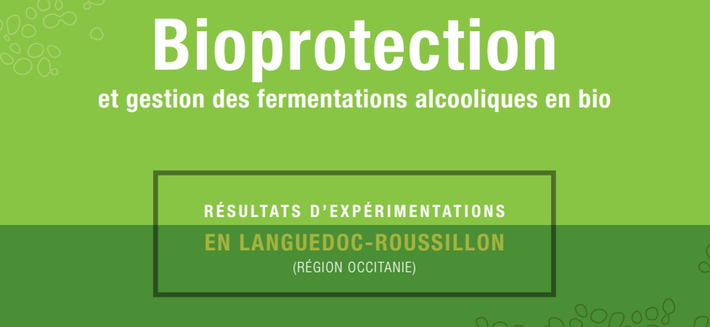 Bioprotection et gestion des fermentations alcooliques en bio